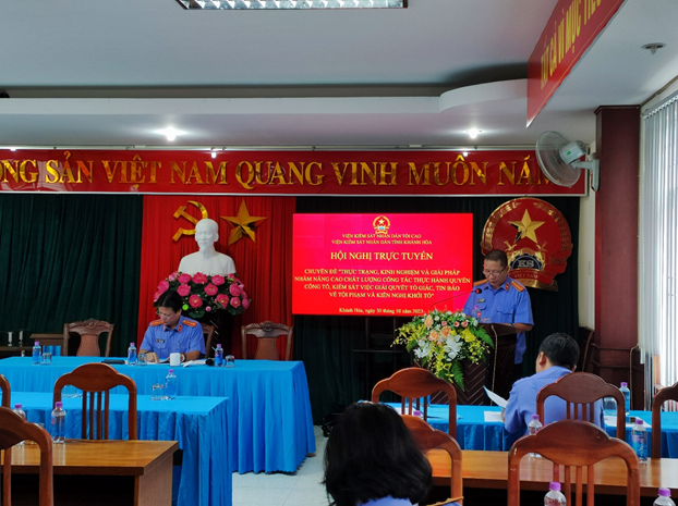 VIỆN KIỂM SÁT NHÂN DÂN TỈNH KHÁNH HÒA TỔ CHỨC HỘI NGHỊ TRỰC TUYẾN CHUYÊN ĐỀ “THỰC TRẠNG, KINH NGHIỆM VÀ GIẢI PHÁP NHẰM NÂNG CAO CHẤT LƯỢNG CÔNG TÁC THỰC HÀNH QUYỀN CÔNG TỐ, KIỂM SÁT VIỆC GIẢI QUYẾT TỐ GIÁC, TIN BÁO VỀ TỘI PHẠM VÀ KIẾN NGHỊ KHỞI TỐ”