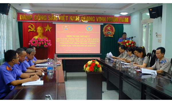 VIỆN KIỂM SÁT NHÂN DÂN THÀNH PHỐ NHA TRANG TỔ CHỨC HỘI NGHỊ SƠ KẾT VÀ KÝ KẾT QUY CHẾ PHỐI HỢP TRONG CÔNG TÁC  THI HÀNH ÁN